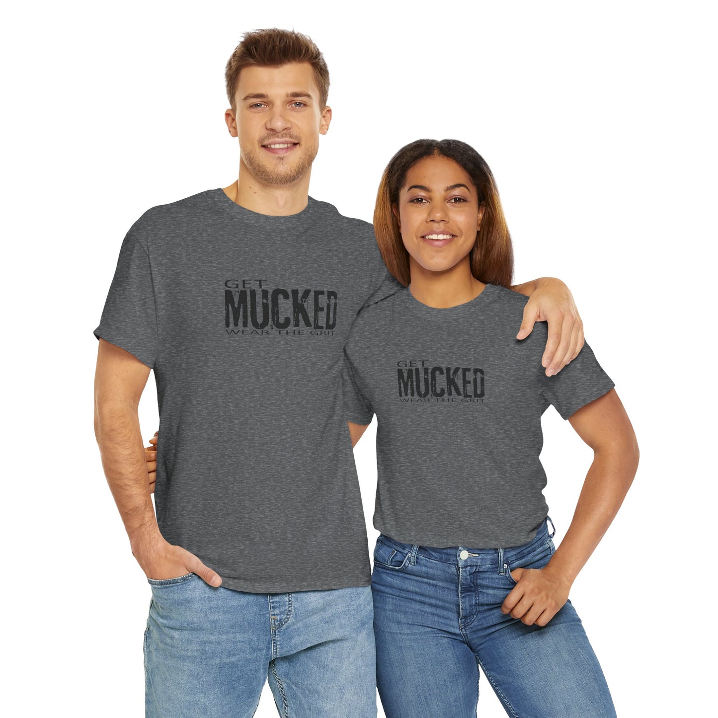 GET MUCKED - WEAR THE GRIT