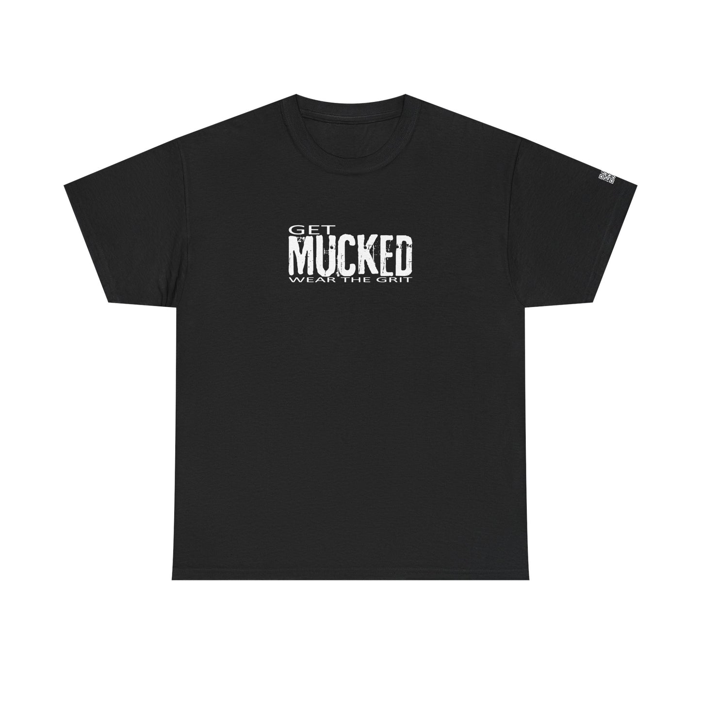 GET MUCKED - WEAR THE GRIT