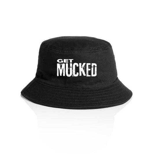 GET MUCKED BUCKET